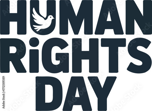Text graphic celebrating human rights day with a dove symbol of peace and freedom