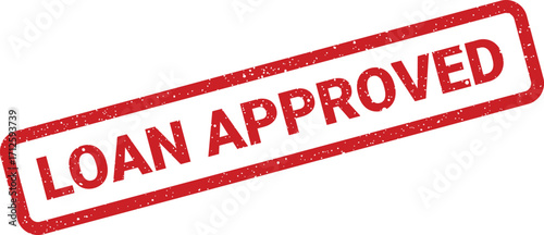 Red grungy loan approved rectangular stamp, banking, finance, and mortgage concept