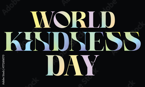 World kindness day vector illustration greeting with colorful gradient text vector