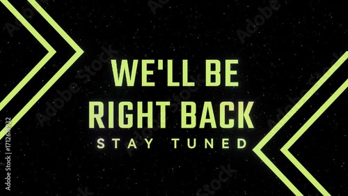 we'll be right back futuristic background 4k.