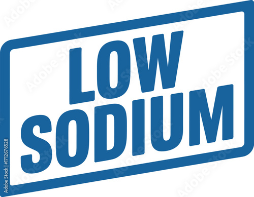 Bold blue sign indicating "Low Sodium" for healthy eating choices