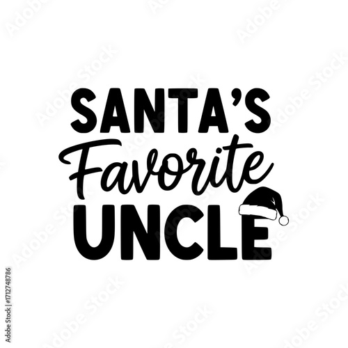 A festive typographical design proclaims Santa's Favorite Uncle in a modern, readable style, complete with a playful Santa hat illustration.