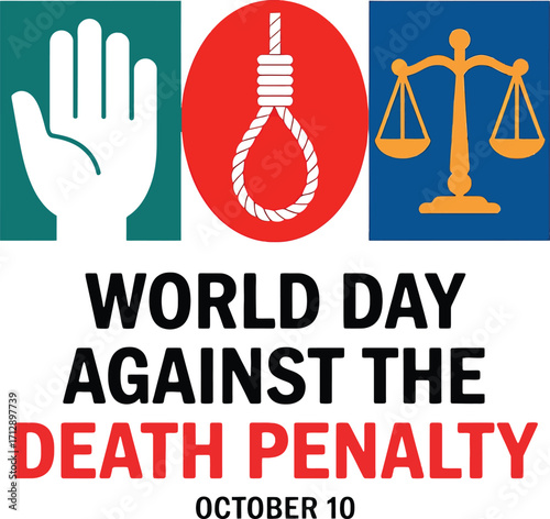 World Day Against the Death Penalty Poster with Symbols of Justice and Opposition vector illustration