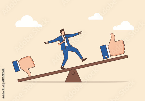 Business man balancing on seesaw with thumbs up and down, decision making concept.