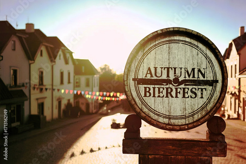 Autumn Bierfest barrel sign in a rustic street scene with warm tones -