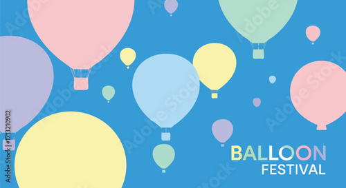 Pastel colored hot air balloons in a blue sky for a balloon festival, conveys fun and excitement
