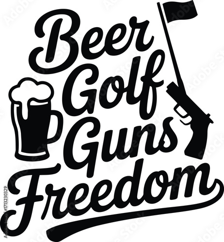 Beer Golf Guns Freedom Design for Golfing, Beer Lover, Gun Enthusiast, and Patriotic American