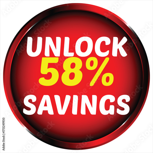 Red circle with white text unlock 58 percent savings and yellow number 58 vector