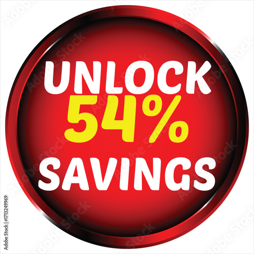 Red circular graphic with white text unlock 54 percent savings circle
