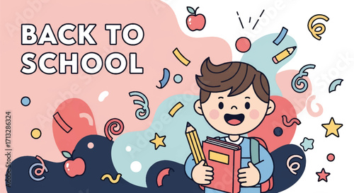 Adobe illustrator artwork vector illustration. A cheerful boy with a backpack, book, and pencil celebrates "Back to School" amidst abstract shapes, an apple, and confetti