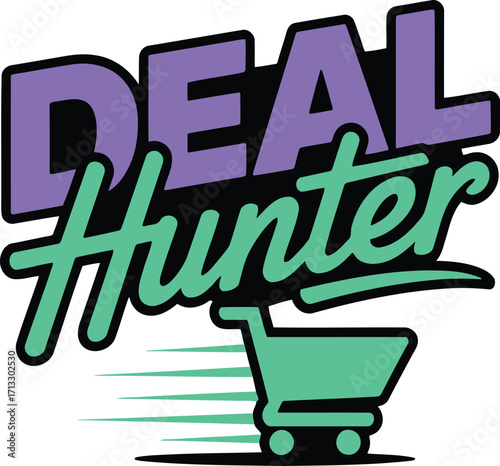 Deal Hunter Design with Shopping Cart Icon for Promotional Offers and Retail Savings Campaigns