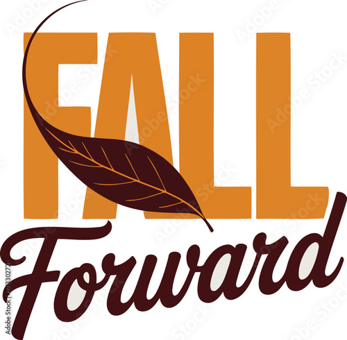 Fall Forward Typography Design with Leaf for Autumn Time Change and Seasonal Events Graphic
