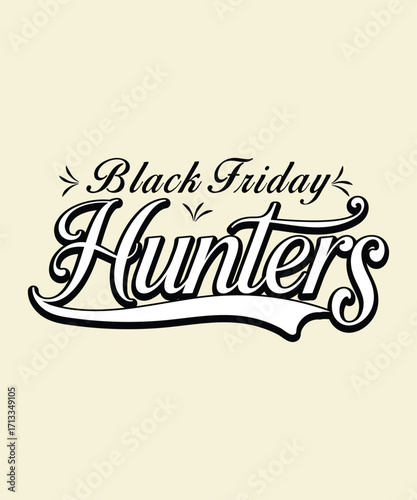 Black Friday hunters vintage style text design