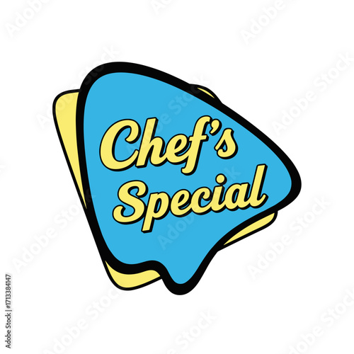 Chef's Special retro diner style sign or speech bubble with yellow text on a blue background, food menu item promotion