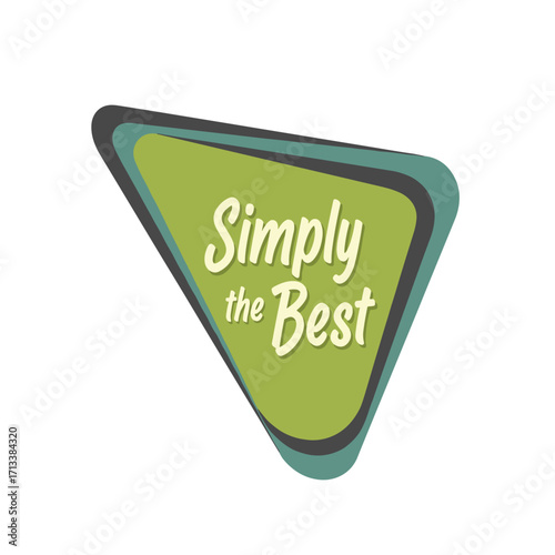 Simply the Best Retro Vintage Style Green Rounded Triangle Label Design with Teal Shadow and Dark Border