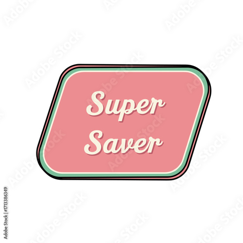 Super Saver retro vintage style discount promotion label sticker badge for sales and special offers