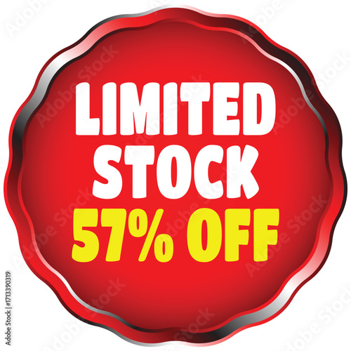 Red circular badge with white text limited stock and yellow text 57 percent off circle sign