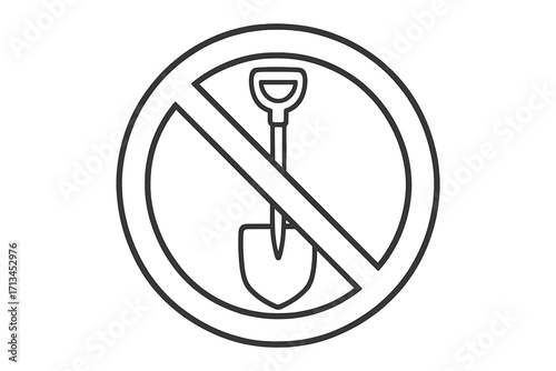 No digging sign vector icon. Stop work symbol. Shovel prohibited pictogram. Forbidden excavation concept. Warning, danger, and restriction notice for construction or garden.