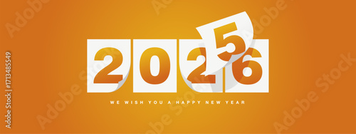 Happy New Year 2026 greeting card design template on orange yellow background. New Year 2026 start concept. Calendar pages turn in the wind and the new year begins