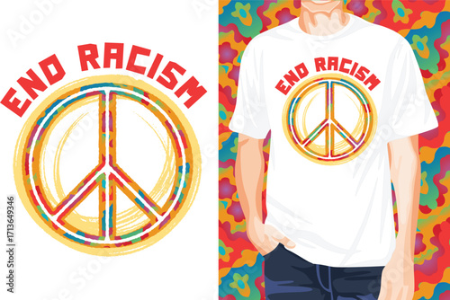 End racism t-shirt design