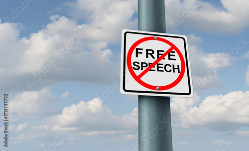 Free Speech ban censorship as authoritarianism protest and suppression under dictatorship and totalitarian regimes as a sign showing oppression and loss of rights.