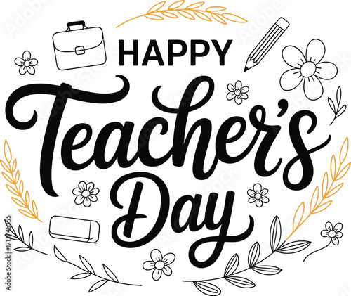 Joyful "Happy Teacher's Day" calligraphy surrounded by school and floral elements