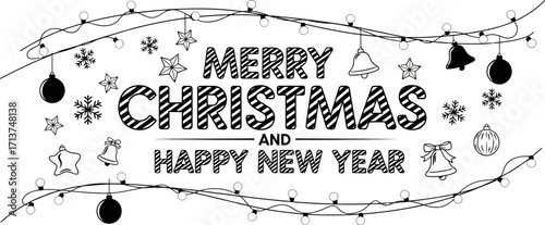 Festive Merry Christmas and Happy New Year greeting with string lights and ornaments