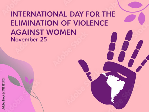 International Day for the Elimination of Violence Against Women November 25th with Handprint of South America on a Pink Background