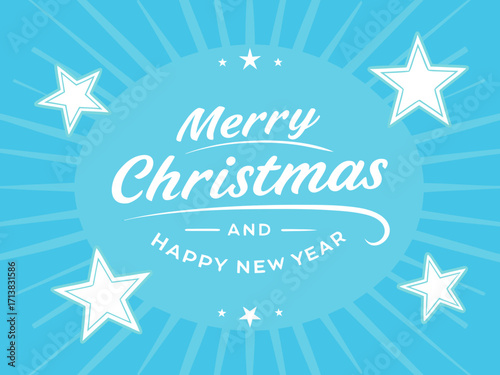 Merry Christmas and Happy New Year Greeting with White Stars on a Light Blue Background with Rays