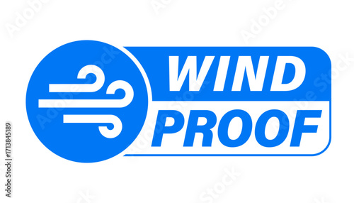Wind proof label. Sign with the symbol inside a circle and text on the right in blue and white colors.