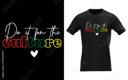 Inspiring graphic design celebrating cultural pride and unity featuring bold typography and vibrant colors perfect for social media apparel and promotional materials