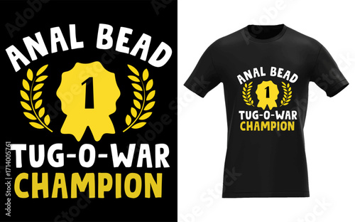 Funny bead tug of war champion design with adult humor for men and women suitable for banners and advertisements