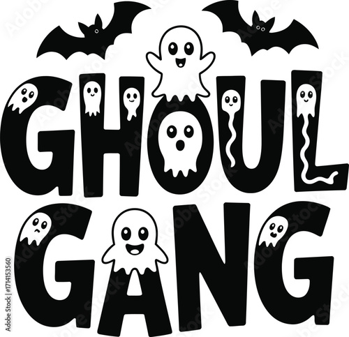 Ghoul Gang text with ghosts and bats halloween