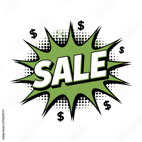 Explosive comic book style sale announcement with dollar signs and green burst.