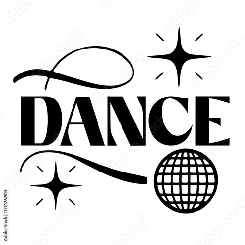 Dance text with decorative swirls stars and a disco ball in a black and white graphic design image