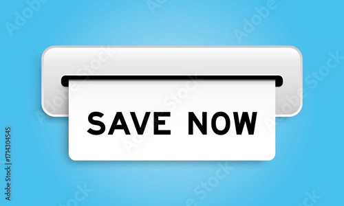 White coupon banner with word save now from machine on blue color background