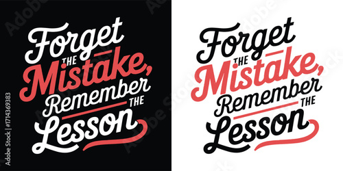 Forget the mistake remember the lesson motivational typography retro vintage style inspirational quote for poster or t shirt design