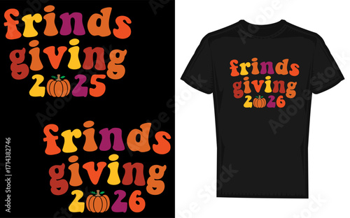 Friendsgiving design featuring festive pumpkin graphic, perfect for Friendsgivings 2025 and 2026 celebrations. Great for apparel, party decor, invitations, seasonal crafts, and holiday projects.