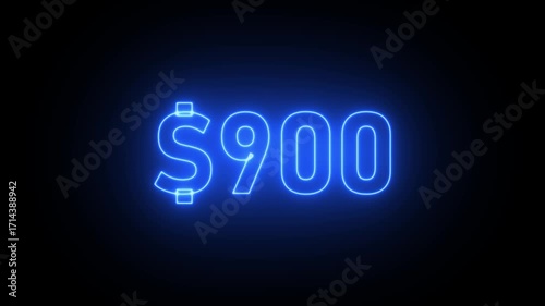 Blue Neon Dollar Sign and Number 900 Glowing on Black Background 900 dollars money