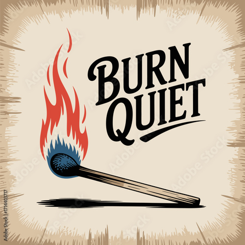 Single burnt matchstick with fiery flames and 'burn quiet' text emblematic of ignition and stillness contrasting concepts vector