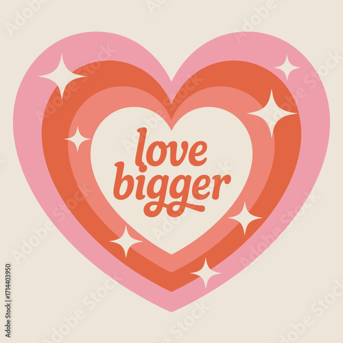 Radiant heart expanding outward with 'love bigger' text and sparkling accents a symbol of growth and affection vector