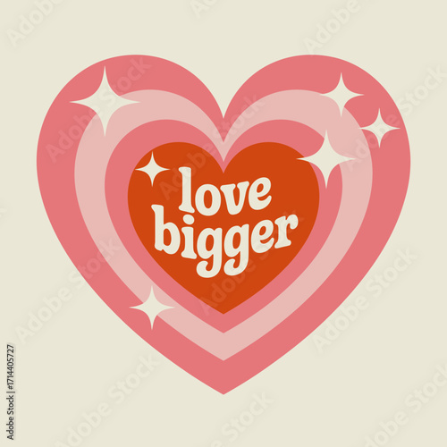 Retro style heart symbol with "love bigger" text and sparkles expanding outward symbolizing growth and affection vector