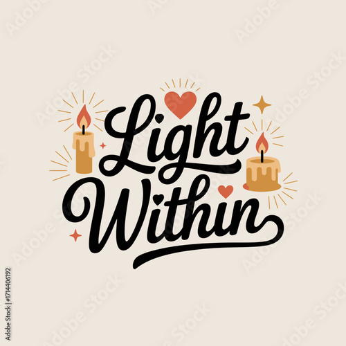 Inspirational light within message in elegant script font with glowing candles hearts and subtle decorative elements conveying hope and positivity vector