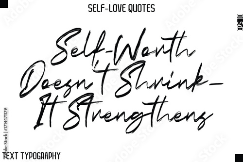 Self-Worth Doesn’t Shrink—It Strengthens   -Motivational Self-Love Brush Hand Drawn Typography Lettering Vector