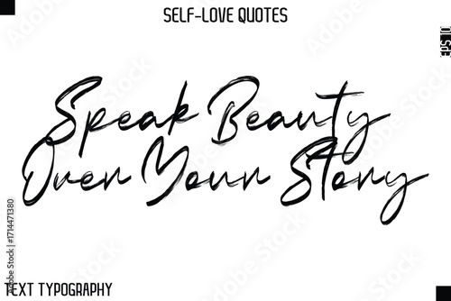 Speak Beauty Over Your Story    -Motivational Self-Love Brush Hand Drawn Typography Lettering Vector