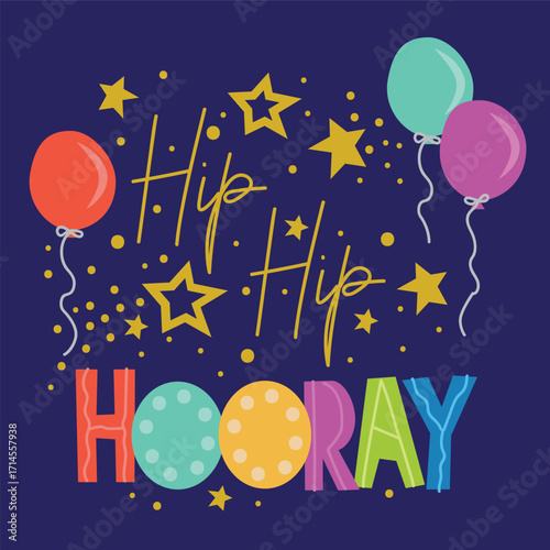 hip hip hooray happy birthday letter collection with balloon and gold star shape