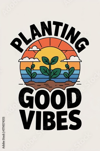 Planting Good Vibes: A Colorful Illustration of Growth and Posit