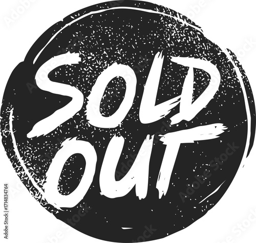 Sold out hand drawn sketch style grunge round badge with bold brush lettering — stock vector