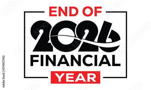 Modern 2026 logo design with bold black text above a red block featuring mirrored white “END OF 2026 FINANICAL YEAR” typography. Clean style, sharp lines, and strong contrast create a striking visual.