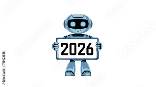 A cute robot holding a sign with the year 2026.